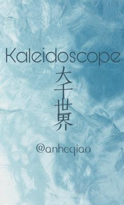 kaleidoscop大千世界